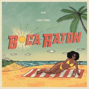 Bas feat. A$AP Ferg Boca Raton (with A$AP Ferg)