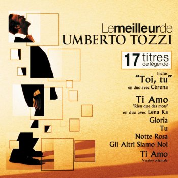 Umberto Tozzi / Lena Ka Rien Que Des Mots (Ti Amo)