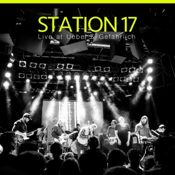 Station 17 Eine halbe Portion Glück (Live)