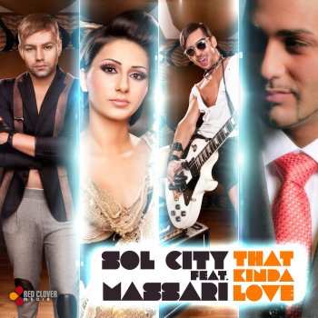 Sol City feat. Massari That Kinda Love