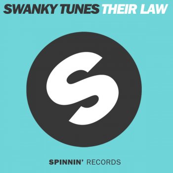 Swanky Tunes Their Law