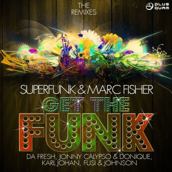 Marc Fisher feat. Superfunk Get the Funk