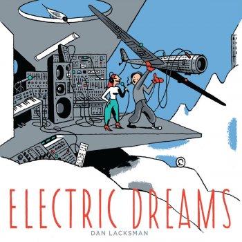 Dan Lacksman Electric Dreams
