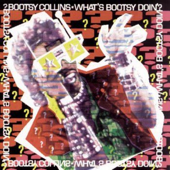 Bootsy Collins Save What's Mine For Me