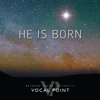 BYU Vocal Point feat. Ryan Innes He Is Born (feat. Ryan Innes)