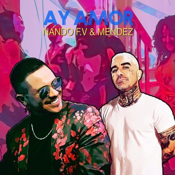 Nando F.V feat. Mendez Ay Amor