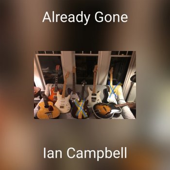 Ian Campbell Already Gone
