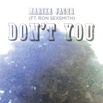 Marike Jager feat. Ron Sexsmith, Marike Jager & Ron Sexsmith Don't You