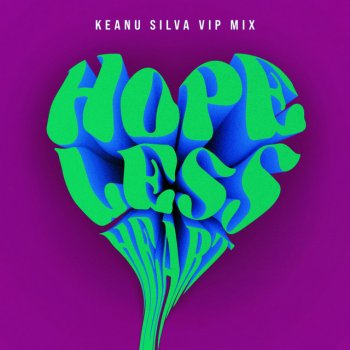 Keanu Silva feat. Toby Romeo & SACHA Hopeless Heart - Keanu Silva VIP Mix