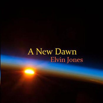 Elvin Jones Is Seeing Believing