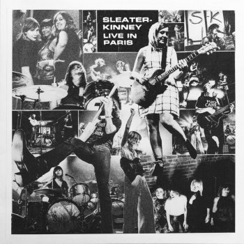 Sleater-Kinney Turn It On (Live)