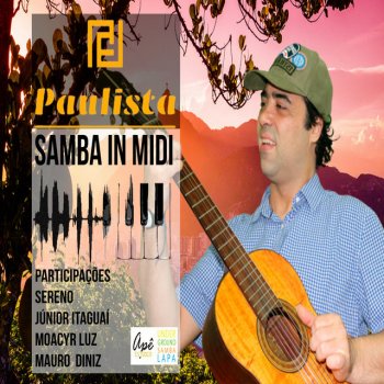 Paulista feat. Moacyr Luz & Underground Samba Lapa Zumbi