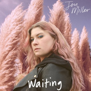 Jen Miller Waiting