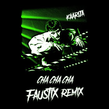 Käärijä feat. Faustix Cha Cha Cha - Faustix Remix