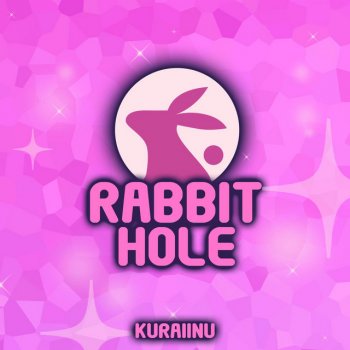 Kuraiinu Rabbit Hole