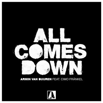 Armin van Buuren All Comes Down (feat. Cimo Fränkel) [Acoustic Version]