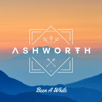 Ashworth Been a While