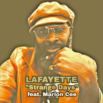 Lafayette Strange Days (feat. Marlon Cee)