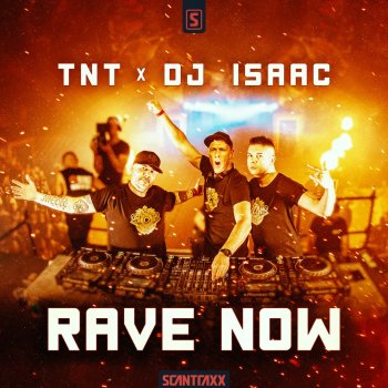 TNT feat. DJ Isaac Rave Now