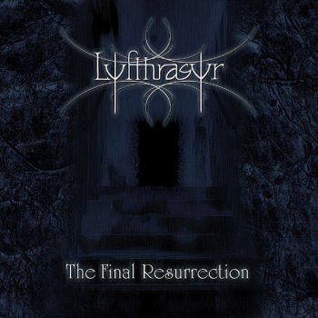 Lyfthrasyr The Dark Portal to Infinity
