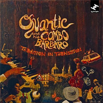Quantic & His Combo Barbaro Un Canto a Mi Tierra