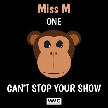 Miss M One Monkey Can't Stop Your Show (BKR American Speech Master Mix)
