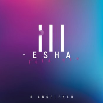 Ill-Esha feat. Angelenah Plastic Silence