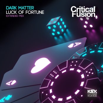 Dark Matter Luck of Fortune (Extended Mix)