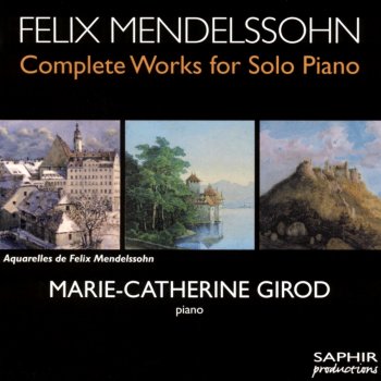 Felix Mendelssohn feat. Marie-Catherine Girod Songs Without Words, Op. 19b: No. 3, Molto allegro e vivace, MWV U89
