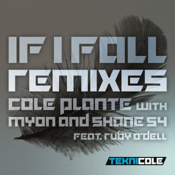 Cole Plante If I Fall (Atlantic Connection Remix) [feat. Myon & Shane 54]