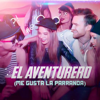 Dj Peligro feat. Josimar & su Yambú El Aventurero (Me Gusta la Parranda) [feat. Josimar & su Yambú]