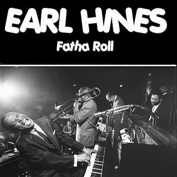 Earl Hines Glad Rag Doll