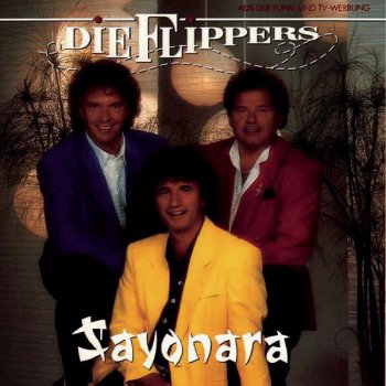 Die Flippers Sayonara