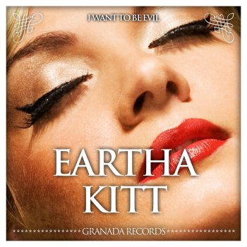 Eartha Kitt I Want to Be Evil (Remastered)