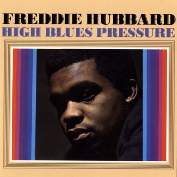 Freddie Hubbard High Blues Pressure