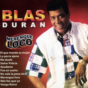 Blas Duran El Que Manda Su Mujer