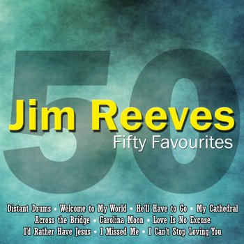 Jim Reeves Love Is No Excuse
