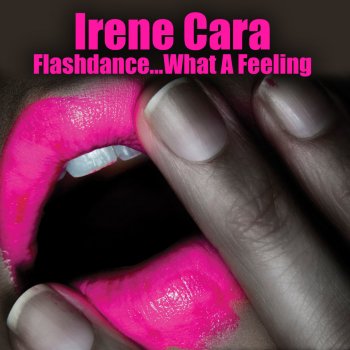 Irene Cara Flashdance...What A Feeling (Re-Recorded / Remastered)