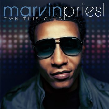 Marvin Priest Own This Club (Alternate Mix)