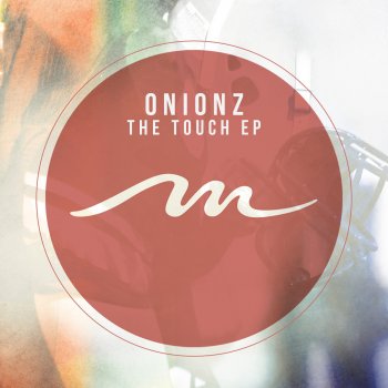 Onionz The Touch (Big Bass Dub Mix)