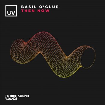 Basil O'Glue Then Now - Extended Mix