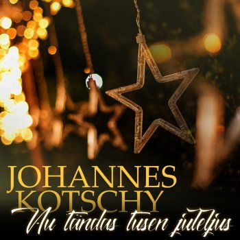 Johannes Kotschy Nu tändas tusen juleljus
