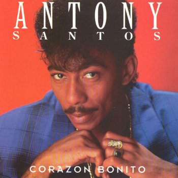Antony Santos Corazón Bonito