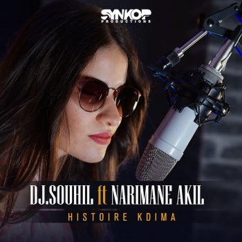 Dj Souhil feat. Narimane Akil Histoire Kdima
