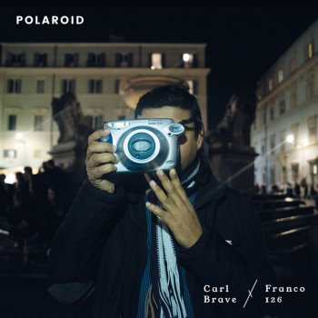 Carl Brave x Franco 126 Polaroid