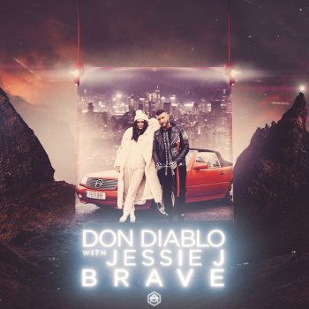 Don Diablo feat. Jessie J Brave