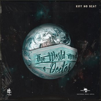 Kiff No Beat The World Needs a Doctor