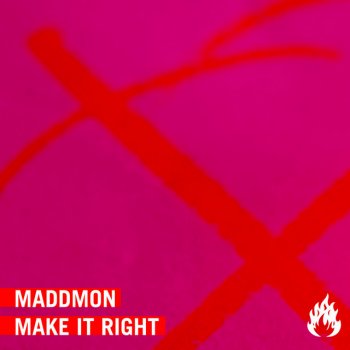 Maddmon Make It Right