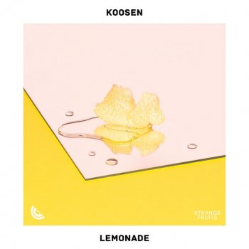 Koosen feat. Strange Fruits Music & Green Bull Lemonade