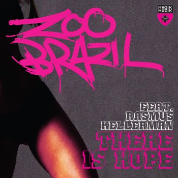 Zoo Brazil feat. Rasmus Kellerman There Is Hope - Rosie Romero Mix